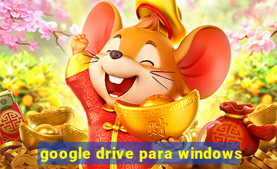 google drive para windows